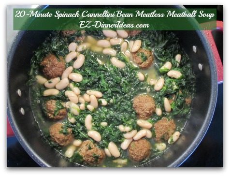 20-Minute Spinach Cannellini Bean Meatless Meatball Soup 20-Minute Spinach Cannellini Bean Meatless Meatball Soup