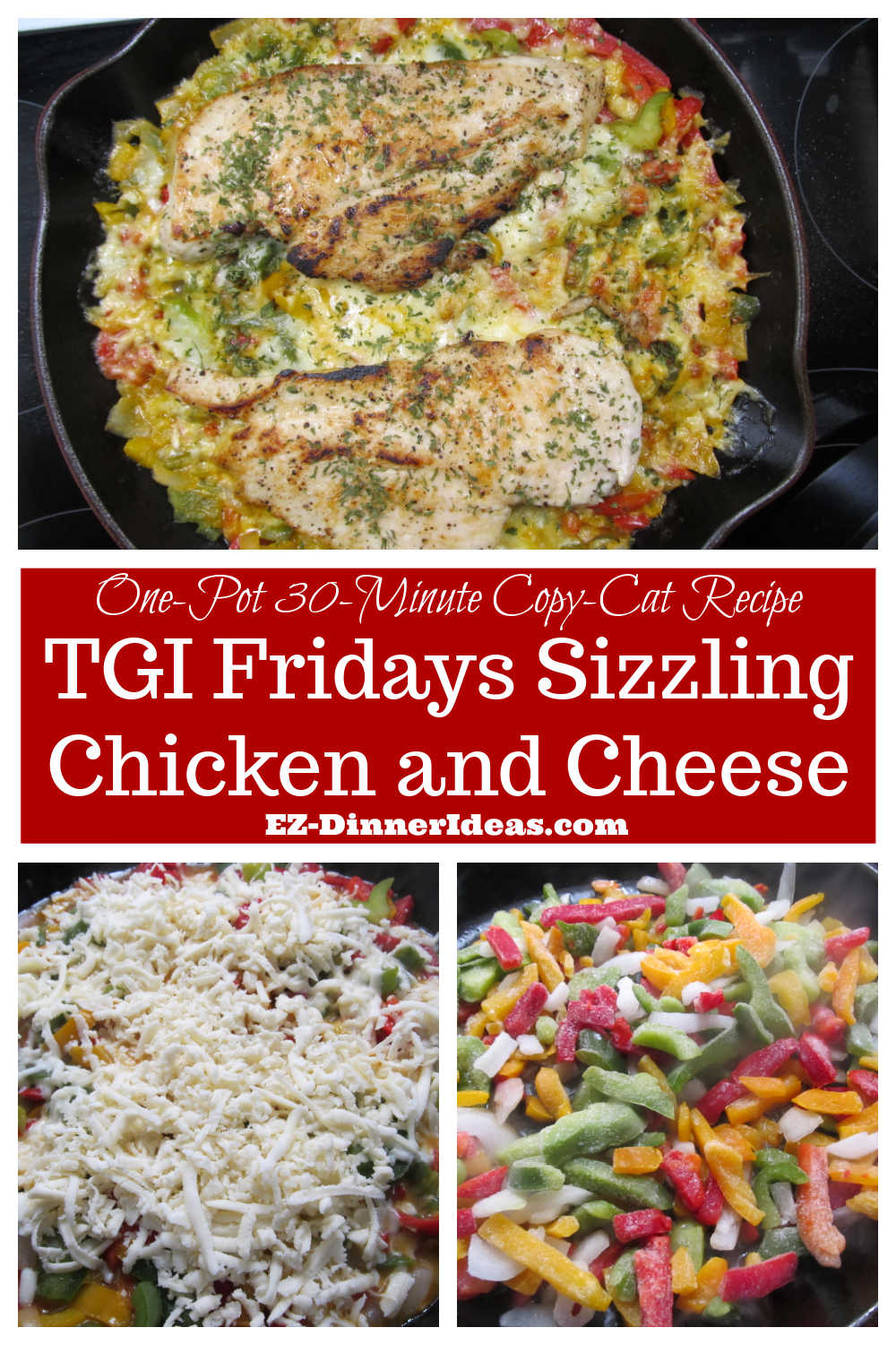 OnePot Cheesy Chicken TGI Fridays Sizzling Chicken and Cheese