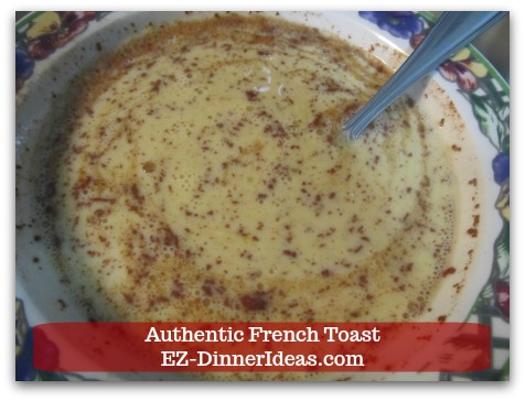 Idea Breakfast | Authentic French Toast - To make batter. Idea Breakfast | Authentic French Toast - To make batter.