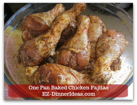 Easy Chicken Fajitas Recipe | One Pan Baked Chicken Fajitas - Add marinade into chicken, toss to coat and chill overnight.