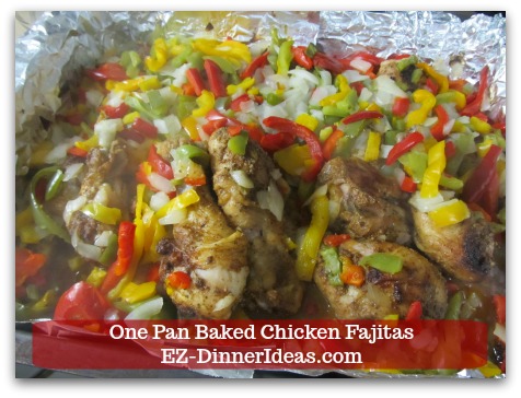 Easy Chicken Fajitas Recipe | One Pan Baked Chicken Fajitas - Cook another 40 minutes, uncovered, until chicken is cooked through.