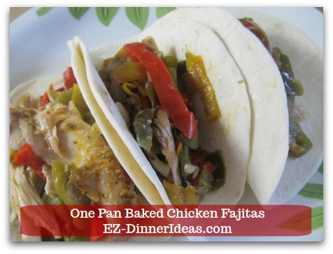 Easy Chicken Fajitas Recipe | One Pan Baked Chicken Fajitas - Or, ENJOY it by shredding the meat and discarding skin and bones and wrap it with warm tortillas.