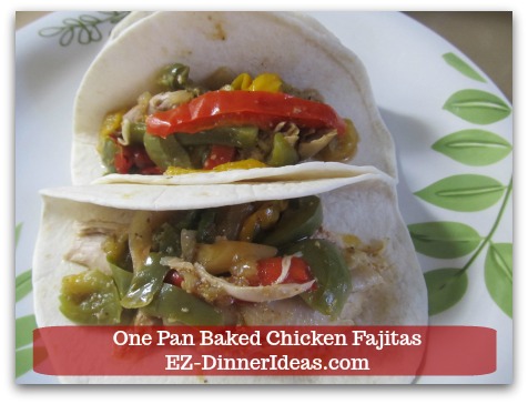 One Pan Baked Chicken Fajitas - Let the oven to do your work.