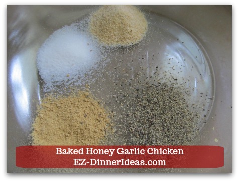 Recipe for Baked Chicken | Baked Honey Garlic Chicken - Combine marinade seasonings together.