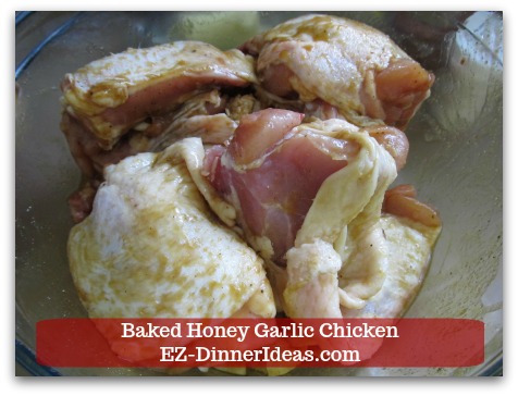 Recipe for Baked Chicken | Baked Honey Garlic Chicken - Pour marinade into chicken and toss to coat.