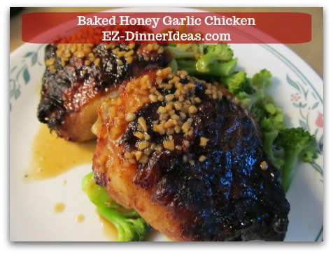 Recipe for Baked Chicken | Baked Honey Garlic Chicken - Use bone-in skin-on chicken thighs will keep the meat very moist.