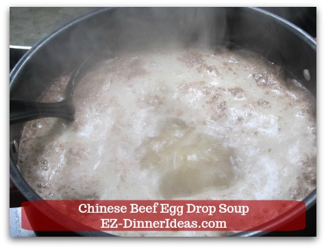 Easy Ground Beef Meal | Chinese Beef Egg Drop Soup - Beef soup is in rolling boil.