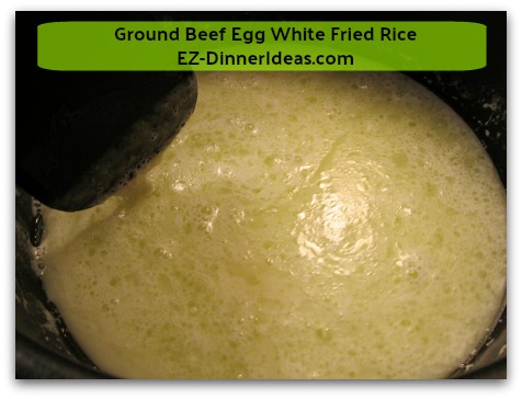 Ground Beef Egg White Fried Rice - Gently stirring egg white, oil and salt mixture