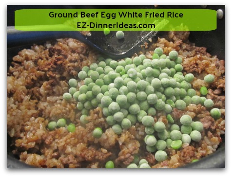 Ground Beef Egg White Fried Rice - Stir in green peas