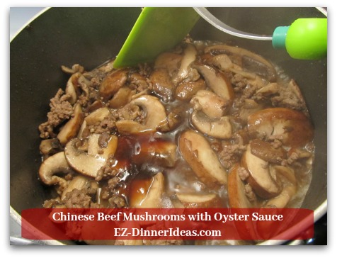 Chinese Beef Mushrooms with Oyster Sauce - Stir in soy sauce and oyster sauce