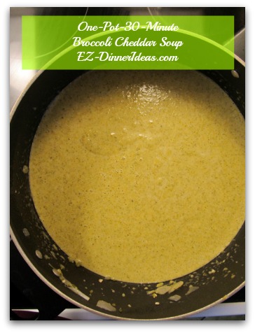 One-Pot-30-Minute Chunky Broccoli Cheddar Soup - Let it cool down and blend until smooth in a blender and warm it up later for a make ahead meal