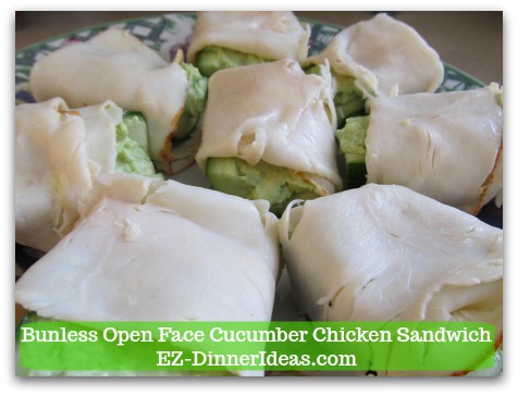 Bunless Open Face Cucumber Chicken Sandwich Bunless Open Face Cucumber Chicken Sandwich