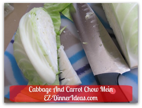 Cabbage And Carrot Chow Mein - Tilt knife to cut out cores and discard