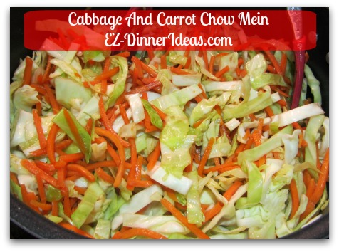 Cabbage And Carrot Chow Mein - Use same pasta pot and toss in vegetables