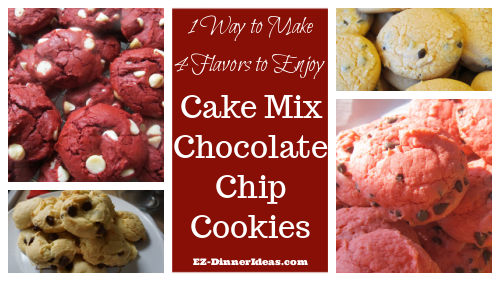 Cake Mix Chocolate Chip Cookies | One Way to Make Four Flavors