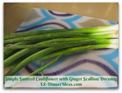 Simply Sauteed Cauliflower with Ginger Scallion Dressing - Chinese call Scallion "Chung" which have the same pronunciation of "clever"