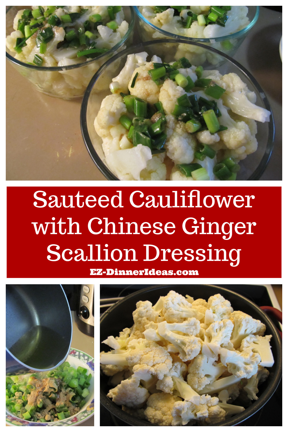 Simply Sautéed Cauliflower with Ginger Scallion Dressing, you will not believe how flavorful this combination is.  If you still hesitate of trying cauliflower, you must try this.