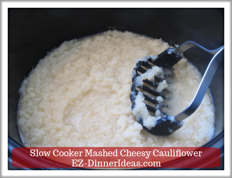 Easy Mashed Cauliflower with Garlic in Slow Cooker - Mash cauliflower to your desired consistency. Easy Mashed Cauliflower with Garlic in Slow Cooker - Mash cauliflower to your desired consistency.