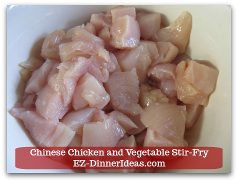 Chicken Stir-Fry Recipe | Chinese Chicken and Vegetable Stir-Fry - Cut chicken into bite size.