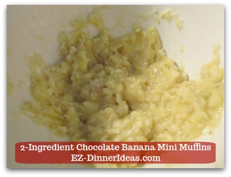 Devils Food Recipe | 2-Ingredient Chocolate Banana Mini Muffins - It is ok to have some small chunks to make it rustic.