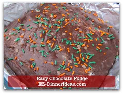 Easy Chocolate Fudge - Or add sprinkles.  Lightly pat the sprinkles down so they all stick to the fudge.