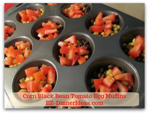 Corn Black Bean Tomato Egg Muffins - Top each muffin cup with diced tomatoes