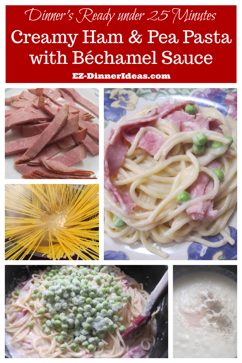 Creamy Ham and Pea Pasta with Béchamel Sauce