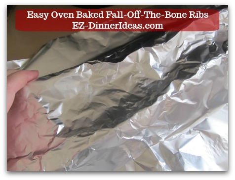 Baby Back Pork Ribs Recipe | Easy Oven Baked Fall-Off-The-Bone Ribs - Use another piece of foil and cover on top to seal the ribs tightly.