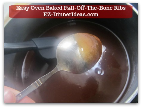 Baby Back Pork Ribs Recipe | Easy Oven Baked Fall-Off-The-Bone Ribs - Sauce should be thick enough to coat the back of a spoon.  But it is not super thick.