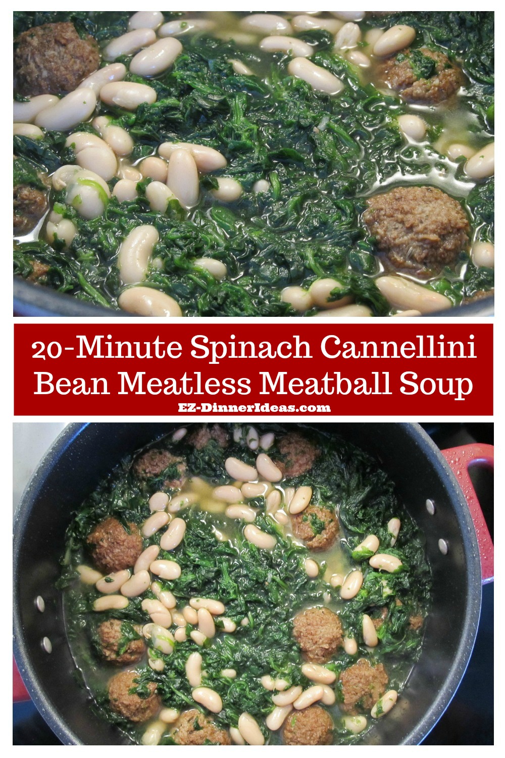An easy veggie meal uses pantry staples.  This spinach cannellini bean meatless meatball soup only takes 20 minutes.  It is tasty, quick and guilt-free.