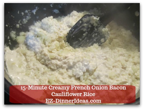 Recipe Cauliflower Rice | 15-Minute Creamy French Onion Bacon Cauliflower Rice - Stir in French onion dip.
