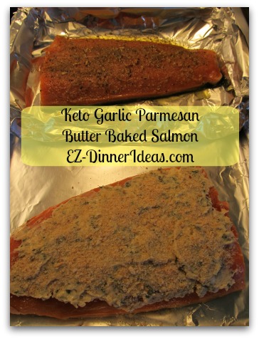 Keto Garlic Parmesan Butter Baked Salmon