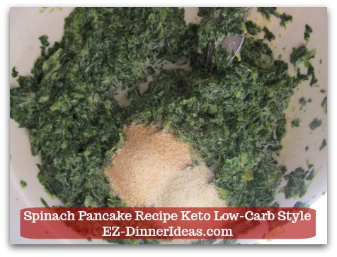 Spinach Pancake Recipe Keto Low-Carb Style - Stir in spices and seasonings.