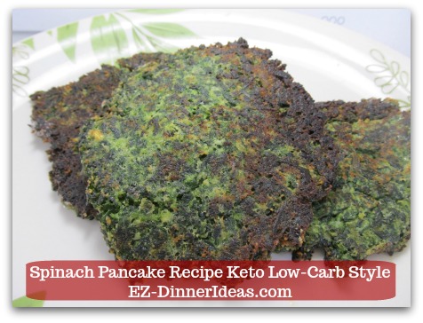 Spinach Pancake Recipe Keto Low-Carb Style Spinach Pancake Recipe Keto Low-Carb Style