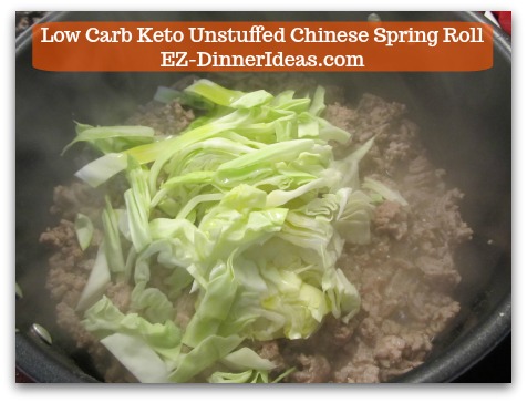 Chinese Pork Recipe | Low Carb Keto Unstuffed Chinese Spring Roll - Divide cabbage into 4 batches to stir into the pot