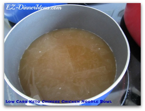 Quick and Easy Chicken Meal | Low Carb Keto Chinese Chicken Noodle Bowl - Use the same saucepan and bring bone broth to a boil
