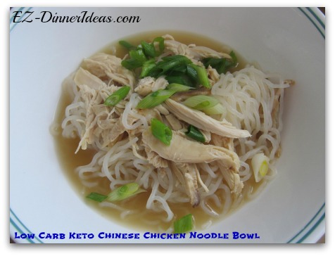 Low Carb Keto Chinese Chicken Noodle Bowl - This quick and easy chicken meal is perfect for anybody who loves noodles, but have to watch the carbs intake.  It sure will satisfy your craving.