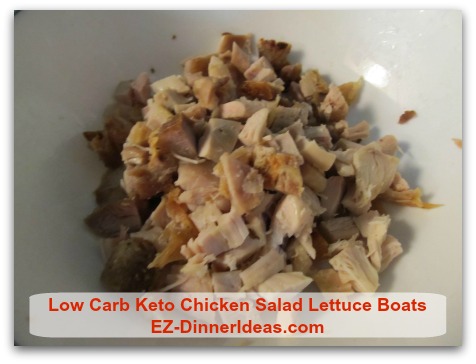 Low Carb Keto Chicken Salad Lettuce Boats - Cut cooked chicken into small dice