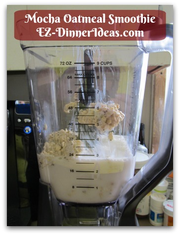Mocha Oatmeal Smoothie - Add Overnight Oatmeal