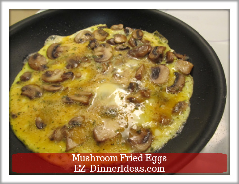 Mushroom Fried Eggs - Edges are cooked and most of it is solidified