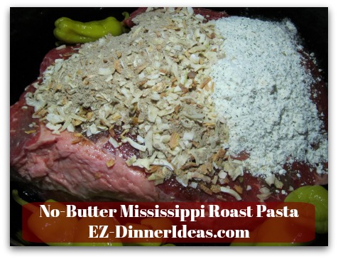 No-Butter Mississippi Roast Pasta - Add 8 Peperoncini Peppers on the side No-Butter Mississippi Roast Pasta - Add 8 Peperoncini Peppers on the side