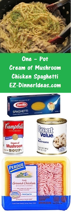 One-Pot Cream of Mushroom Chicken Spaghetti - 4 ingredients make a quick and easy chicken pasta dinner