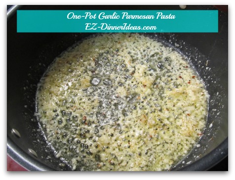 One-Pot Garlic Parmesan Pasta - Mix well and toss in pasta
