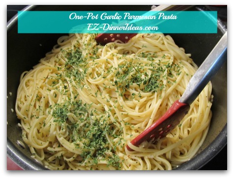 One-Pot Garlic Parmesan Pasta - Toss to coat, add parsley and enjoy