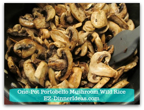 One-Pot Portobello Mushroom Wild Rice - Cook mushrooms in a deep skillet at high heat