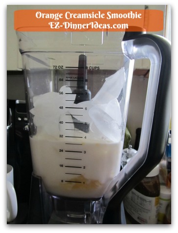 Orange Creamsicle Smoothie - Add 4 cups Ice Cubes, 1 pinch Salt and 1 tsp Vanilla Extract