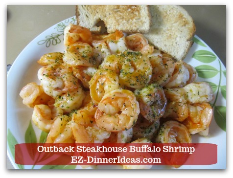 Outback Steakhouse Buffalo Shrimp - Serve with crusty bread and ENJOY! Outback Steakhouse Buffalo Shrimp - Serve with crusty bread and ENJOY!