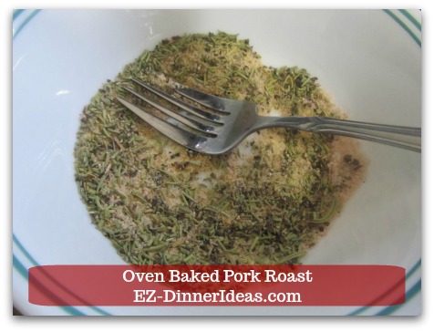 Oven Baked Pork Roast Recipe with Strawberry Pepper Sauce or Gravy - Combine all seasonings of marinade into a bowl.
