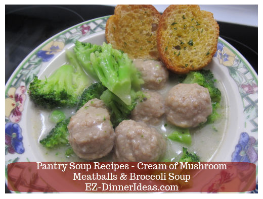 Cream of Mushroom Meatballs and Broccoli Soup Cream of Mushroom Meatballs and Broccoli Soup