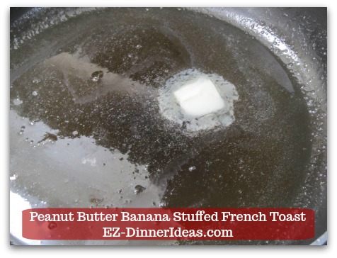 Banana French Toast Recipe | Peanut Butter Banana Stuffed French Toast - Melt butter and canola oil together in a skillet at medium heat. Banana French Toast Recipe | Peanut Butter Banana Stuffed French Toast - Melt butter and canola oil together in a skillet at medium heat.